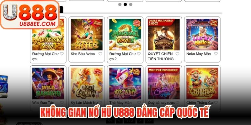 Không gian nổ hũ U888 đẳng cấp quốc tế
